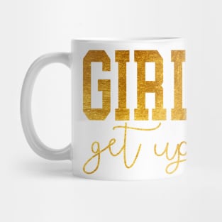 Girl Get Up Mug